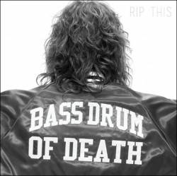 Bass Drum of Death : Rip This